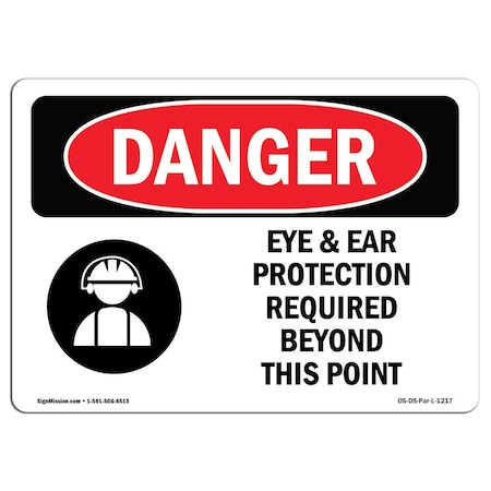 Signmission OSHA Sign, Eye & Ear Protection Required, 10in X 7in, 10" W, 7" H, Landscape, OS-DS-D-710-L-1217 OS-DS-D-710-L-1217
